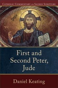 Produktbild: First and Second Peter, Jude (Catholic Commentary on Sacred Scripture)