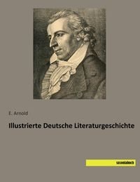 Produktbild: Illustrierte Deutsche Literaturgeschichte