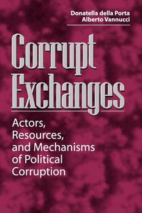Produktbild: Corrupt Exchanges: Actors, Resources, and Mechanisms of Political Corruption