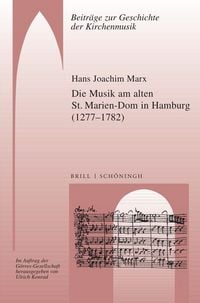 Produktbild: Die Musik am alten St. Marien-Dom in Hamburg (1277&ndash;1782)