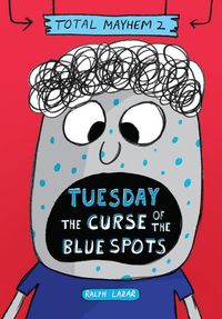 Produktbild: Tuesday - The Curse of the Blue Spots (Total Mayhem #2)
