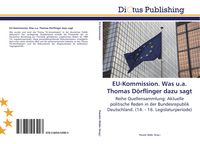 Produktbild: EU-Kommission. Was u.a. Thomas D&ouml;rflinger dazu sagt