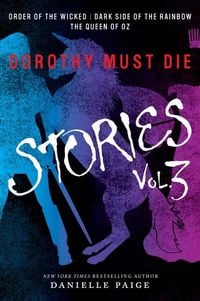 Produktbild: Dorothy Must Die Stories Volume 3