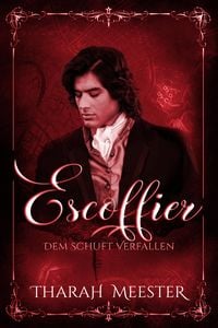Produktbild: Escoffier: Dem Schuft verfallen