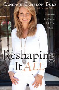 Produktbild: Reshaping It All: Motivation for Physical and Spiritual Fitness