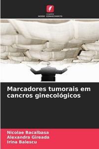 Produktbild: Marcadores tumorais em cancros ginecol&oacute;gicos