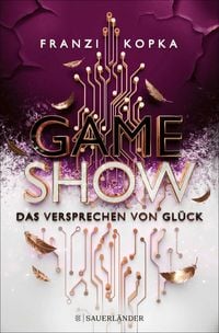 Produktbild: Gameshow - Das Versprechen von Gl&uuml;ck