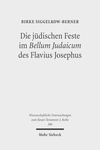 Produktbild: Die j&uuml;dischen Feste im Bellum Judaicum des Flavius Josephus