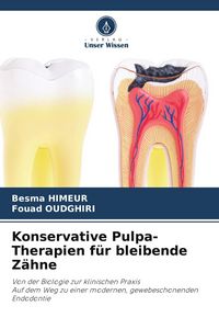 Produktbild: Konservative Pulpa-Therapien f&uuml;r bleibende Z&auml;hne