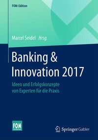Bild vom Artikel Banking & Innovation 2017 vom Autor Marcel Seidel