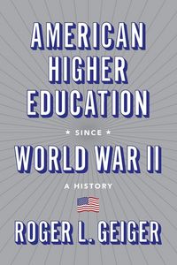 Produktbild: American Higher Education since World War II