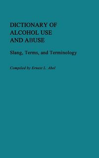 Produktbild: Dictionary of Alcohol Use and Abuse