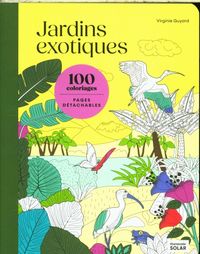 Produktbild: Jardins exotiques : 100 coloriages, pages d&eacute;tachables