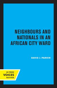 Produktbild: Neighbours and Nationals in an African City Ward