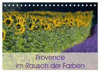 Produktbild: Provence im Rausch der Farben (Tischkalender 2026 DIN A5 quer), CALVENDO Monatskalender