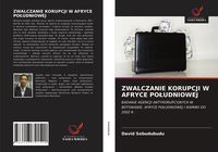 Produktbild: Zwalczanie Korupcji W Afryce Po&iquest;udniowej