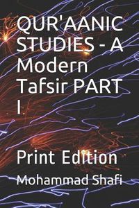 Produktbild: Qur'aanic Studies - A Modern Tafsir Part I