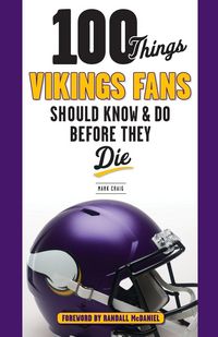 Produktbild: 100 Things Vikings Fans Should Know and Do Before They Die