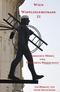 Produktbild: Wien Wipplingerstra&szlig;e 21 Arisierte M&ouml;bel und Entjudete Wohnungen