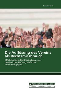Produktbild: Die Aufl&ouml;sung des Vereins als Rechtsmissbrauch