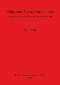Produktbild: Indigenous Archaeology in India