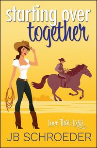 Produktbild: Starting Over Together (Love That Lasts, #4)