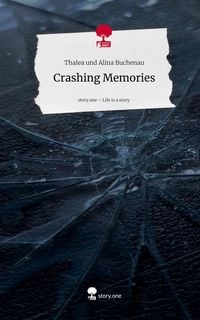 Produktbild: Crashing Memories. Life is a Story - story.one