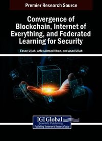 Produktbild: Convergence of Blockchain, Internet of Everything, and Federated Learning for Security