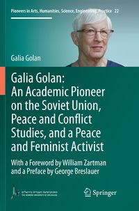Produktbild: Galia Golan: An Academic Pioneer on the Soviet Union, Peace and Conflict Studies, and a Peace and Feminist Activist