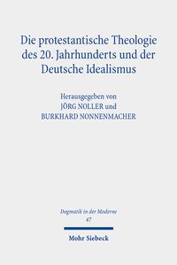 Produktbild: Die protestantische Theologie des 20. Jahrhunderts und der D