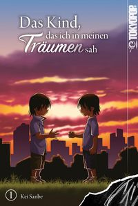 Produktbild: Das Kind, das ich in meinen Tr&auml;umen sah, Band 01