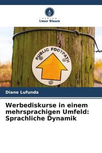 Produktbild: Werbediskurse in einem mehrsprachigen Umfeld: Sprachliche Dynamik