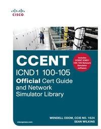 Produktbild: CCENT ICND1 100-105 Official Cert Guide and Network Simulator Library