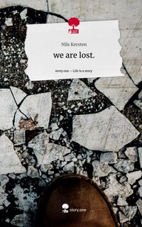 Produktbild: We are lost.. Life is a Story - story.one