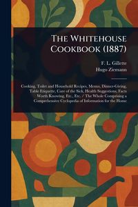 Produktbild: The Whitehouse Cookbook (1887)