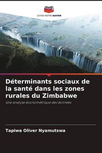 Produktbild: D&eacute;terminants sociaux de la sant&eacute; dans les zones rurales du Zimbabwe