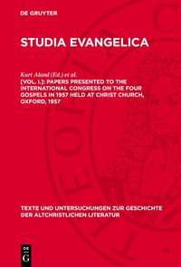Produktbild: Papers presented to the international congress on the four gospels in 1957 held at Christ Church, Oxford, 1957