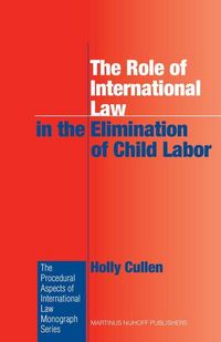Produktbild: The Role of International Law in the Elimination of Child Labor