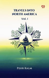 Produktbild: Travels Into North America Vol. I