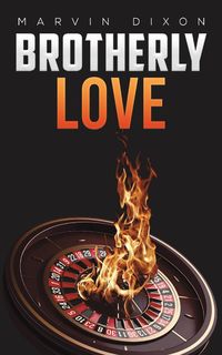Produktbild: Dixon, M: Brotherly Love: Book 4 in the Justin Kell series