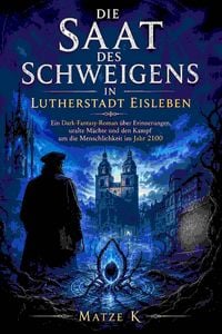 Produktbild: Die Saat des Schweigens in Lutherstadt Eisleben