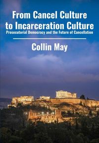 Produktbild: From Cancel Culture to Incarceration Culture