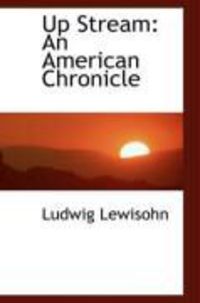 Produktbild: Up Stream: An American Chronicle