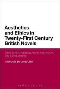 Produktbild: Aesthetics and Ethics in Twenty-First Century British Novels