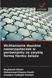 Produktbild: Wch&iquest;anianie doustne nanocz&iquest;steczek w por&oacute;wnaniu ze zwyk&iquest;&iquest; form&iquest; tlenku &iquest;elaza