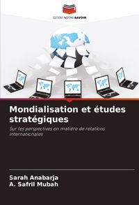 Produktbild: Mondialisation et &eacute;tudes strat&eacute;giques