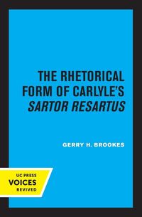 Produktbild: The Rhetorical Form of Carlyle's Sartor Resartus