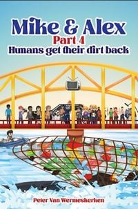 Produktbild: Humans get their dirt back (Mike & Alex, #4)