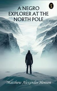 Produktbild: A Negro Explorer at the North Pole