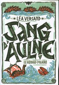 Produktbild: Sang d'aulne. Tome 1: le renard polaire